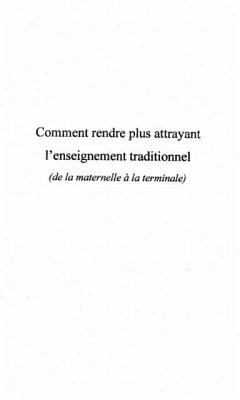 Cover Comment rendre plus attrayant l'enseignement traditionnel (eBook, PDF)