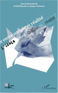 L'ECOLE ENTRE UTOPIE ET REALITE (eBook, PDF)