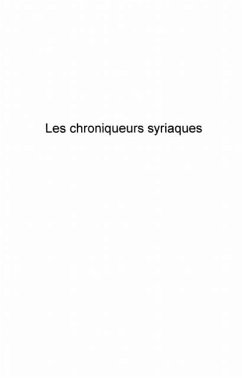 LES CHRONIQUEURS SYRIAQUES (eBook, PDF) Cover LES CHRONIQUEURS SYRIAQUES (eBook, PDF)