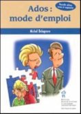 Ados: mode d'emploi (eBook, PDF)