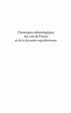 Chroniques odontologiques des rois de france et de la dynast (eBook, PDF)