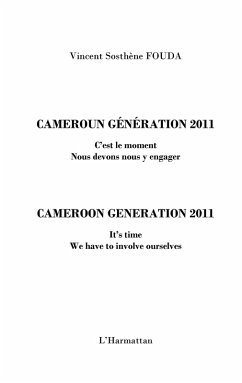Cameroun generation 2011 - c'est le mome (eBook, ePUB) Cameroun generation 2011 - c'est le mome (eBook, ePUB)