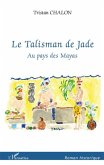 Le talisman du jade : Au pays des Mayas (eBook, PDF)