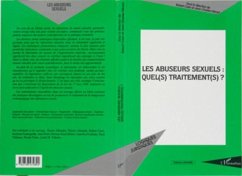 Les abuseurs sexuels : quel(s) traitement(s) ? (eBook, PDF)