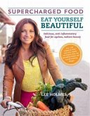 Eat Yourself Beautiful (eBook, ePUB)