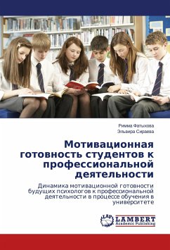 Motivatsionnaya gotovnost' studentov k professional'noy deyatel'nosti - Fatykhova, Rimma;Siraeva, El'vira