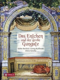 Das Entchen und der große Gungatz - Recheis, Käthe;Bydlinski, Georg