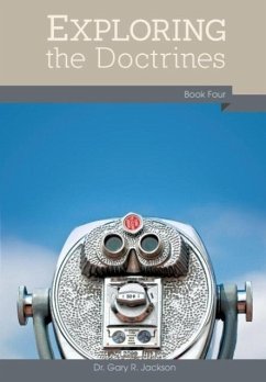 Exploring the Doctrines - Jackson, Gary R.