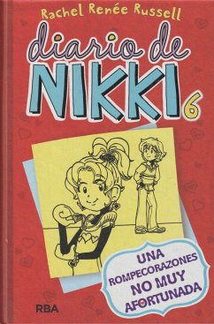 Diario de Nikki 6: Una rompecorazones NO MUY afortunada