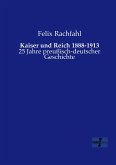 Kaiser und Reich 1888-1913