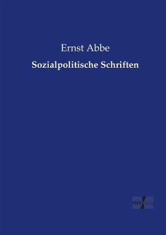 Sozialpolitische Schriften - Abbe, Ernst