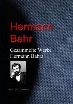 Gesammelte Werke Hermann Bahrs (eBook, ePUB) - Bahr, Hermann