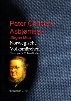 Norwegische Volksmärchen (eBook, ePUB) - Asbjørnsen, Peter Christen; Moe, Jörgen