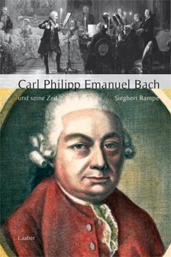 Carl Philipp Emanuel Bach und seine Zeit - Rampe, Siegbert