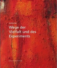 Wege der Vielfalt und des Experiments - Reil, Günther