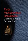 Gesammelte Werke Dostojewskis (eBook, ePUB)