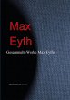 Gesammelte Werke Max Eyths (eBook, ePUB) - Bild 1