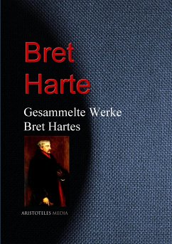Gesammelte Werke Bret Hartes (eBook, ePUB) - Harte, Bret