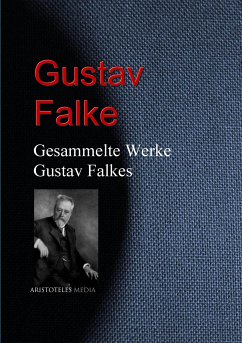 Gesammelte Werke Gustav Falkes (eBook, ePUB) - Falke, Gustav