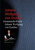 Gesammelte Werke Johann Wolfgang von Goethes (eBook, ePUB)