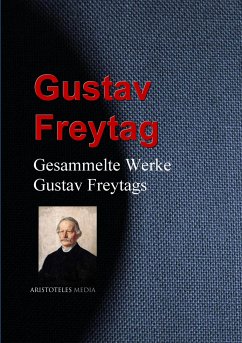 Gesammelte Werke Gustav Freytags (eBook, ePUB) - Freytag, Gustav