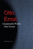 Gesammelte Werke Otto Ernsts (eBook, ePUB)