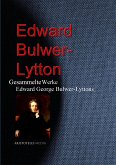 Gesammelte Werke Edward George Bulwer-Lyttons (eBook, ePUB)
