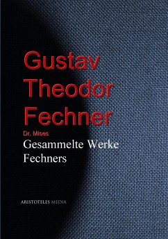 Gesammelte Werke Fechners (eBook, ePUB) - Fechner, Gustav Theodor; Dr. Mises