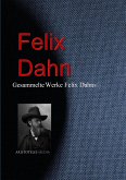 Gesammelte Werke Felix Dahns (eBook, ePUB)