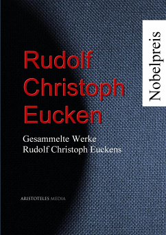 Gesammelte Werke Rudolf Christoph Euckens (eBook, ePUB) - Eucken, Rudolf Christoph