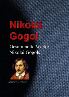 Gesammelte Werke Nikolai Gogols (eBook, ePUB) - Gogol, Nikolai