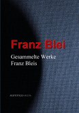 Gesammelte Werke Franz Bleis (eBook, ePUB)