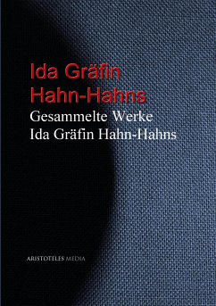 Gesammelte Werke Ida Gräfin Hahn-Hahns (eBook, ePUB) - Hahn-Hahn, Ida von