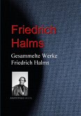 Gesammelte Werke Friedrich Halms (eBook, ePUB)
