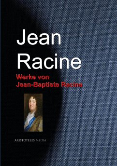 Werke von Jean-Baptiste Racine (eBook, ePUB) - Racine, Jean