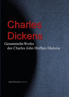 Gesammelte Werke des Charles John Huffam Dickens (eBook, ePUB) - Dickens, Charles