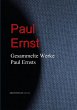 Gesammelte Werke Paul Ernsts (eBook,... - Bild 1