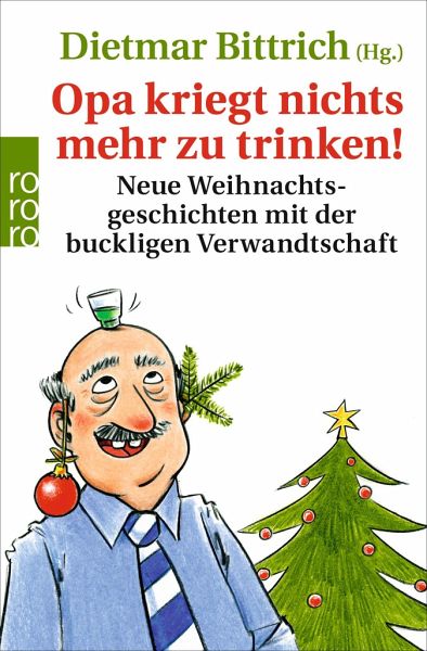 Opa kriegt nichts mehr zu trinken! als Taschenbuch - Portofrei bei bücher.de
