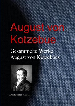 Gesammelte Werke August von Kotzebues (eBook, ePUB) - Kotzebue, August von