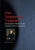 Gesammelte Werke Iwan Sergejewitsch Turgenews (eBook, ePUB)