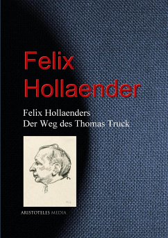 Felix Hollaenders Der Weg des Thomas Truck (eBook, ePUB) - Hollaender, Felix