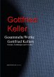 Gesammelte Werke Gottfried Kellers... - Bild 1