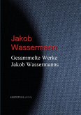 Gesammelte Werke Jakob Wassermanns (eBook, ePUB)