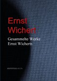 Gesammelte Werke Ernst Wicherts (eBook, ePUB)