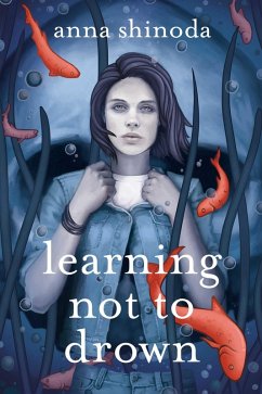 Learning Not to Drown (eBook, ePUB) - Shinoda, Anna