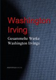 Gesammelte Werke Washington Irvings (eBook, ePUB)