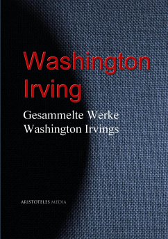 Gesammelte Werke Washington Irvings (eBook, ePUB) - Irving, Washington