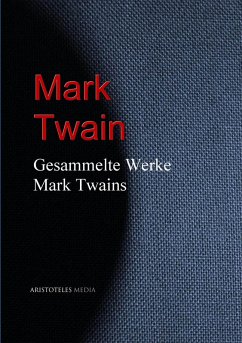 Gesammelte Werke Mark Twains (eBook, ePUB) - Twain, Mark