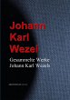 Gesammelte Werke Johann Karl Wezels... - Bild 1