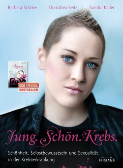 Jung. Schön. Krebs. (eBook, ePUB) - Stäcker, Barbara; Seitz, Dorothea; Kader, Sandra